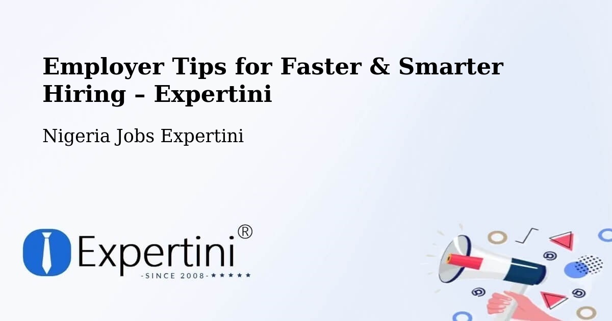 Employer Tips for Hiring & Recruitment – Owode - Owode, Nigeria Jobs Expertini